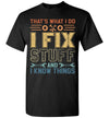 2022 That's What I Do I Fix Stuff and I Know Things Funny Electrician Mechanic Handyman Unisex Shirt Gift