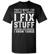 2022 That's What I Do I Fix Stuff and I Know Things Funny Electrician Handyman Mechanic (2) Unisex Shirt