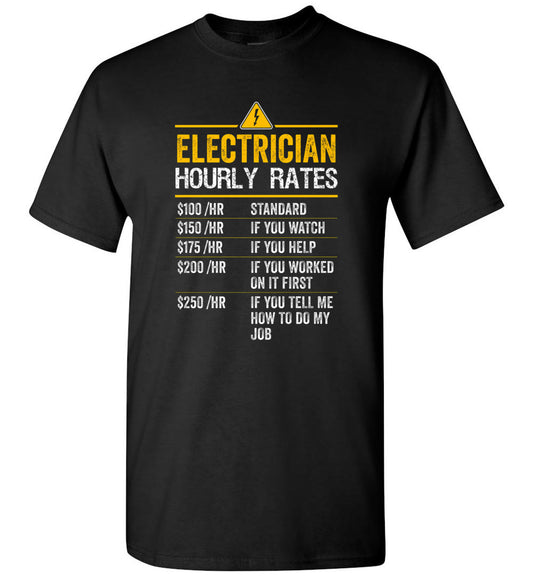 Funny Electrician Hourly Rates Lineman Gift for Electricians Unisex Shirt Gift Women Men