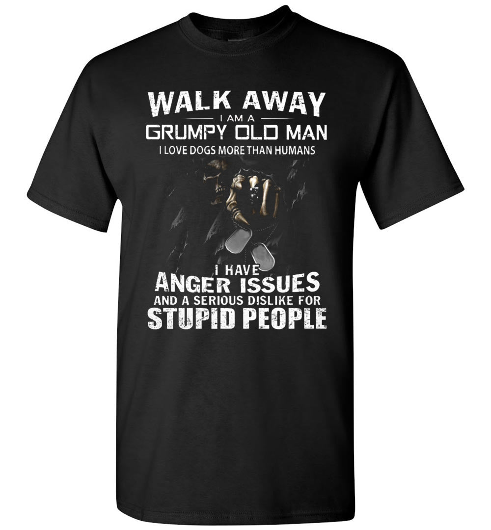 2023 Walk Away I Am A Grumpy Old Man I Love Dogs More Than Humans Unisex Shirt Gift Women Men