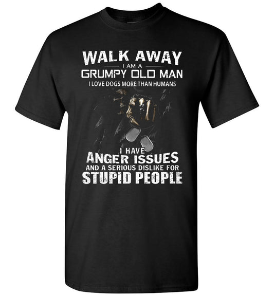 2023 Walk Away I Am A Grumpy Old Man I Love Dogs More Than Humans Unisex Shirt Gift Women Men