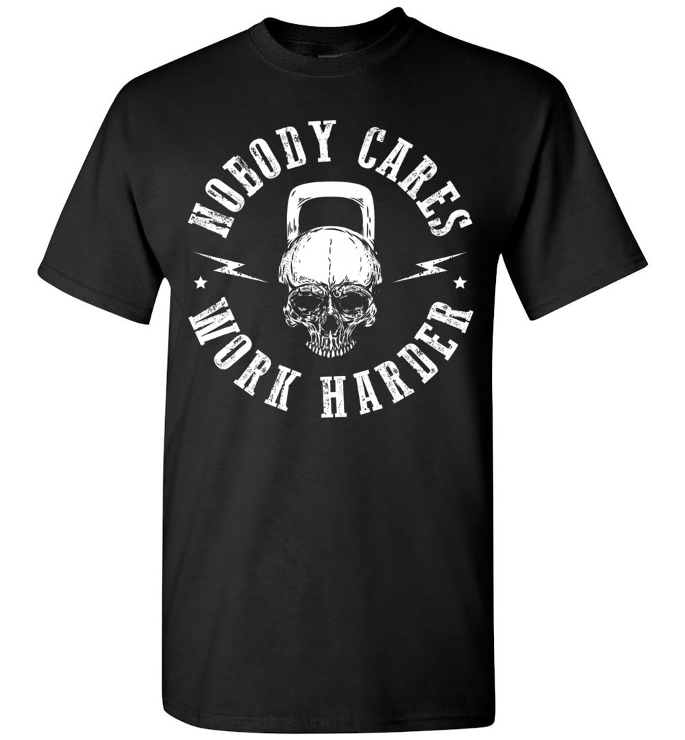 2023 Nobody Cares Work Harder Skull Kettlebell Fit Workout Gym Shirt Gift Women Men