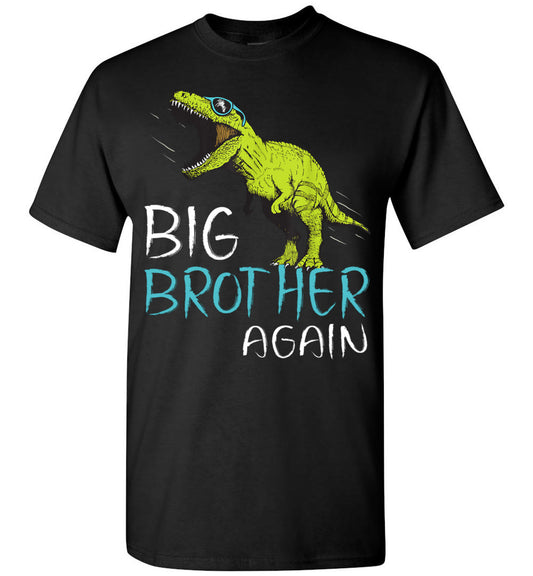 2023 Big Brother Again Dinosaur T Rex T Rex Pregnancy Announcement Baby Shower Unisex Shirt Gift Boy