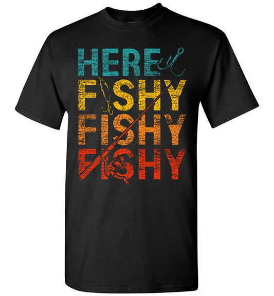 2023 Here Fishy Fishy Fishy Unisex Shirt Gift Women Men