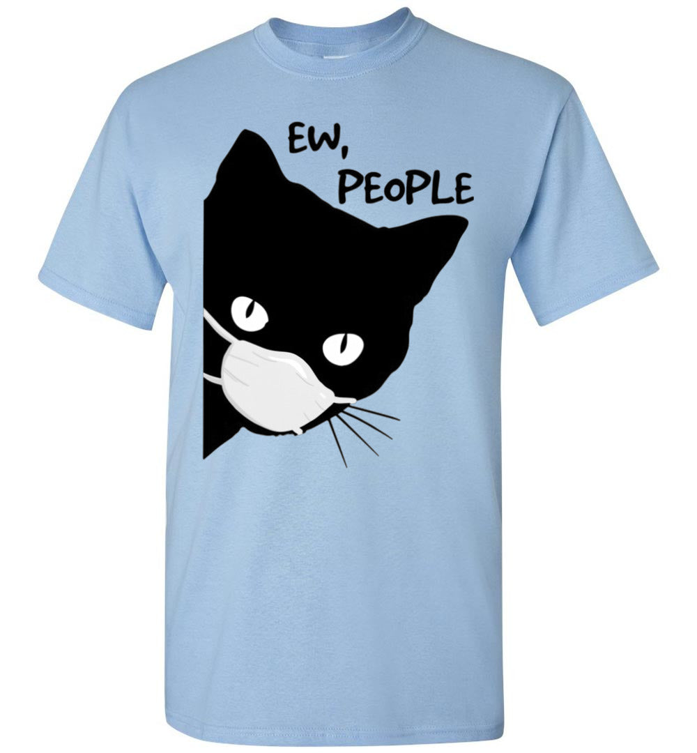 2023 Ew People Black Cat Mask Quarantine Unisex Shirt Gift Women Men
