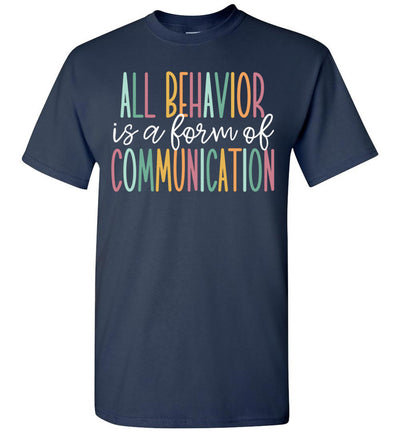 2022 All Behavior is A Form of Communication Unisex Shirt Gift Women Men