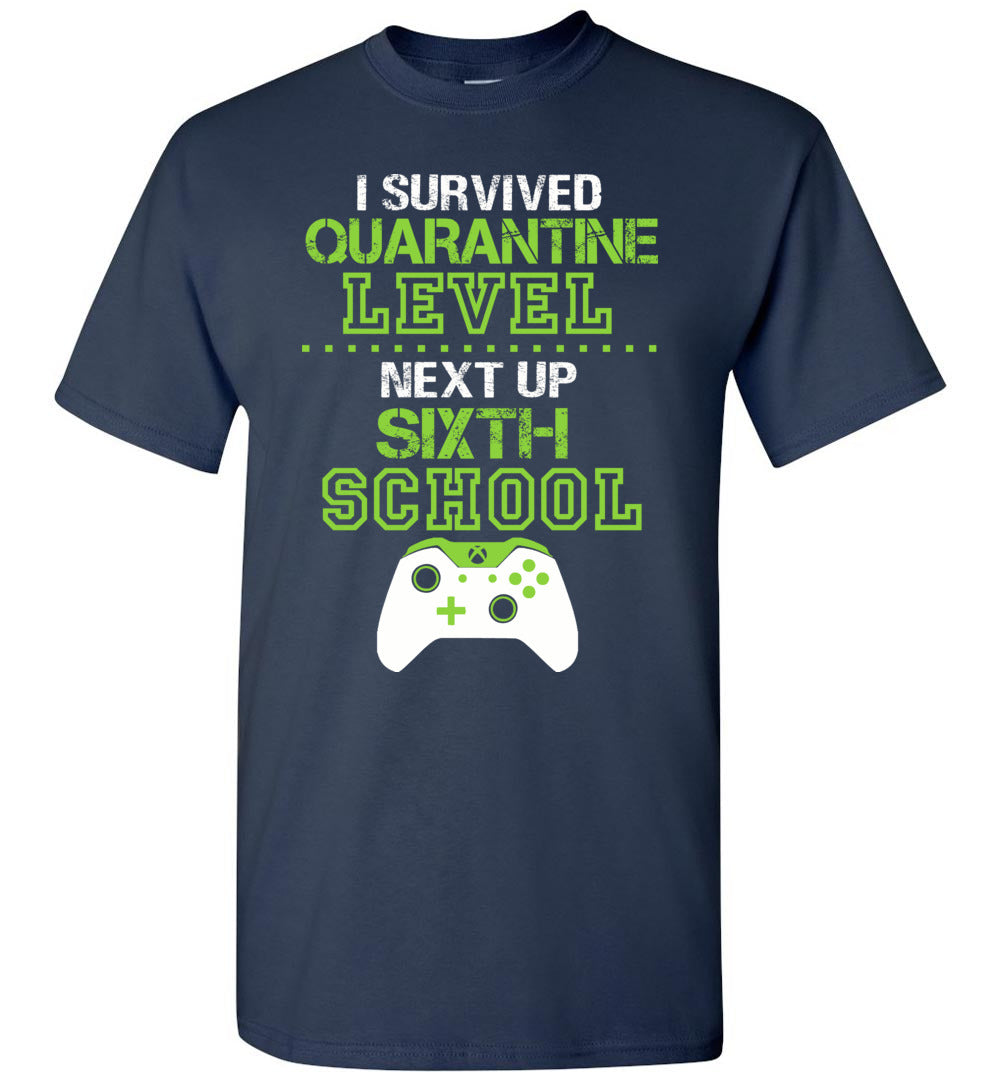 I Survived Quarantine Level Next Up Sixth Grade Unisex Shirt