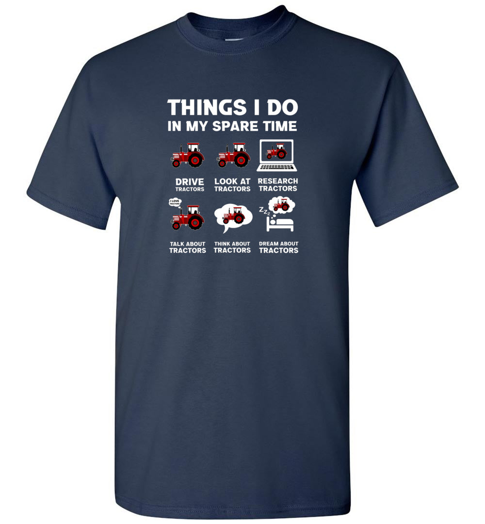 Tractors Lover 6 Things I Do in My Spare Time Tractor Farmer Farming Unisex Shirt Gift Women Men