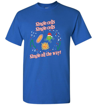 single cells ca18 TS shirt