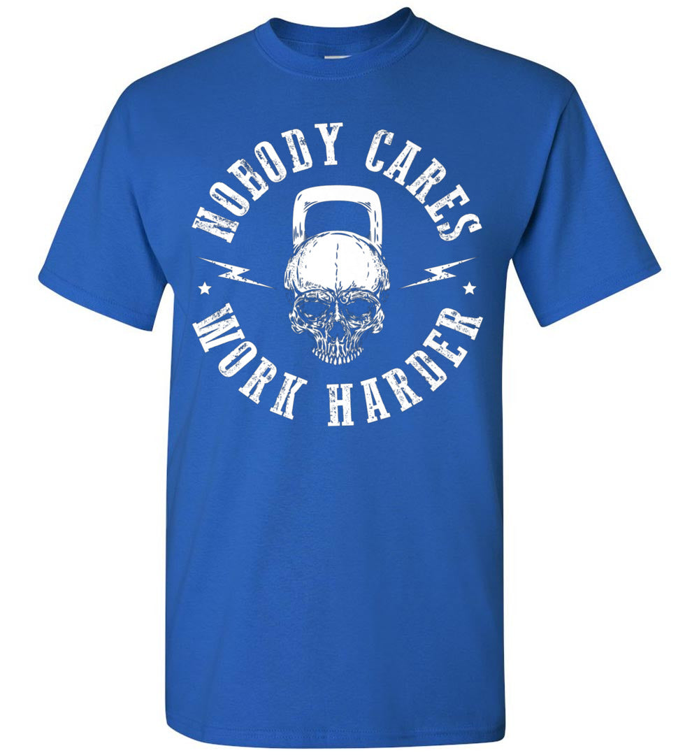 2023 Nobody Cares Work Harder Skull Kettlebell Fit Workout Gym Shirt Gift Women Men