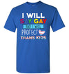 Lunar Zone I Will Say Gay and I Will Protect Trans Kids LGBTQ Pride LGBT (1) Unisex Shirt Gift Women Men