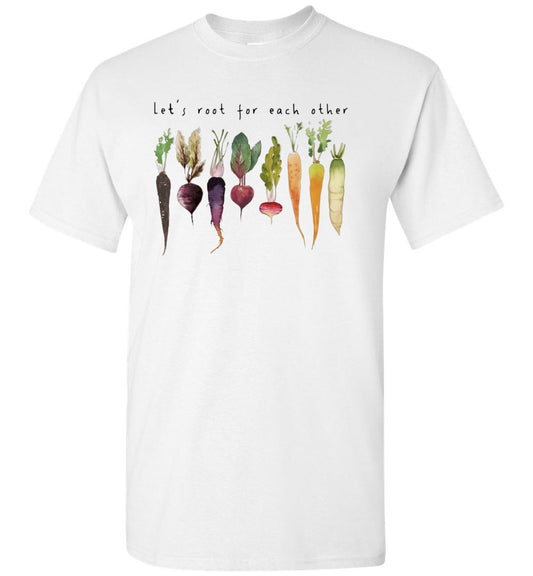 2023 Let's Root for Each Other Watch Each Other Grow Garden Gardener Gardener Gift Unisex Shirt Wome