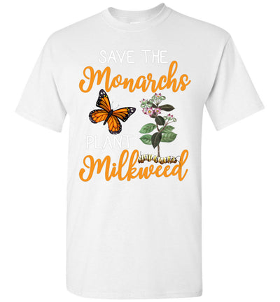 2023 Above Good Tee Save The Monarchs Plant Some Milkweed Monarch Butterfly Lover