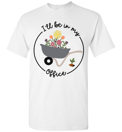 2023 I'll Be in My Office Garden Funny Distressed Gardening Gardener Unisex Shirt Gift Women Men
