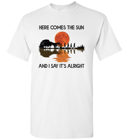Here Comes The Sun and I Say It's Alright Guitar Graphic Unisex Shirt Gift Women Men