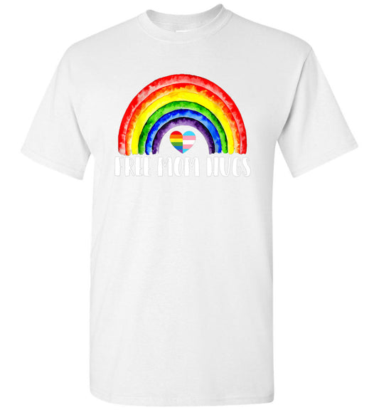 LGBTQ Free Mom Hugs Gay Pride LGBT Ally Rainbow Mother's Day 2 Unisex Shirt Gift Women Men
