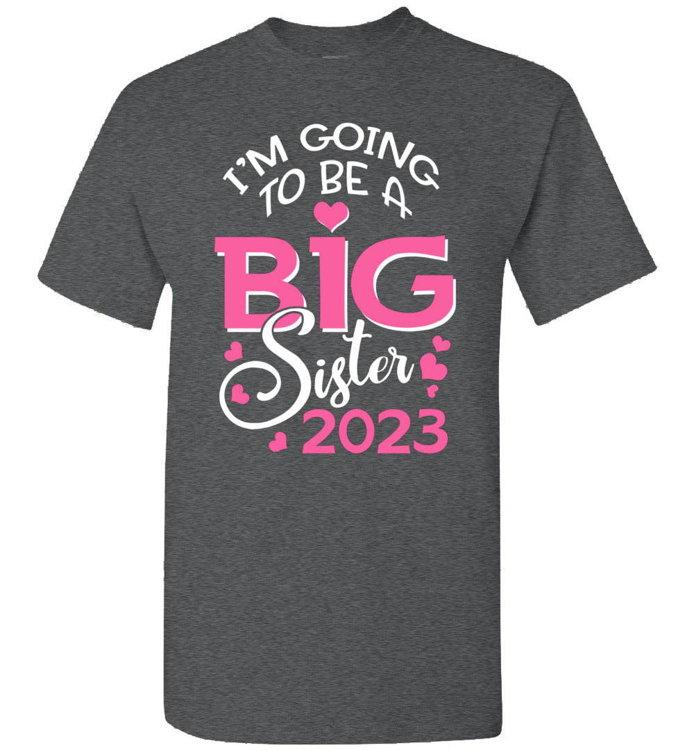 2023 I'm Going to Be A Big Sister Again 2023 Pregnancy Announcement Unisex Shirt Gift Boy Girl