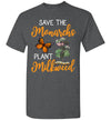 2023 Above Good Tee Save The Monarchs Plant Some Milkweed Monarch Butterfly Lover