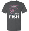 2023 Move Over Boys Let This Girl Show You How to Fish Fishing Gift Unisex Shirt Women Men