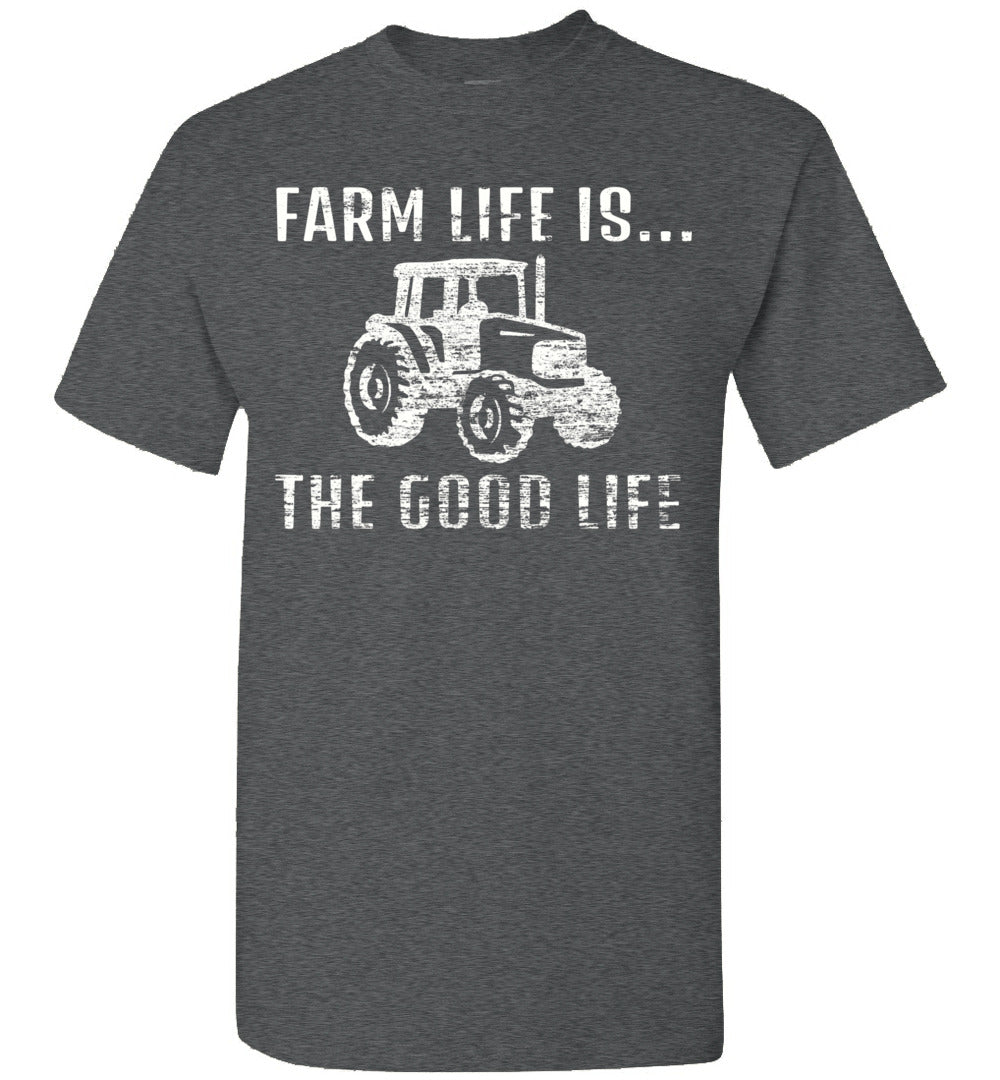 2023 Funny Farm Life is The Good Life Tractor Farming Lover Funny Farmer (3) Unisex Shirt Gift Women