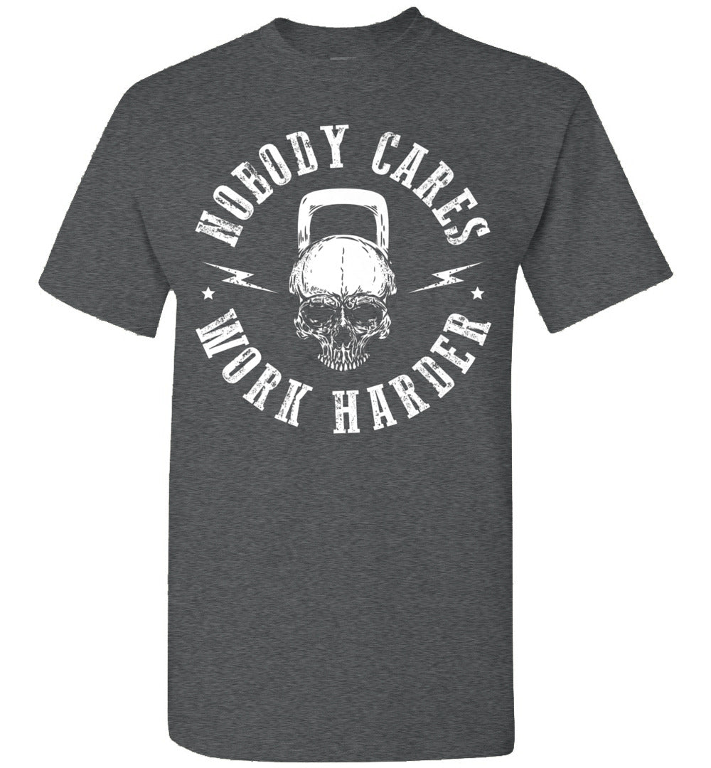2023 Nobody Cares Work Harder Skull Kettlebell Fit Workout Gym Shirt Gift Women Men