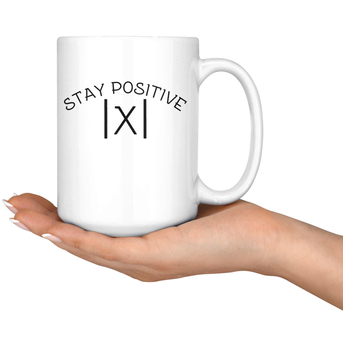 Stay positive mug ca1 teelaunch