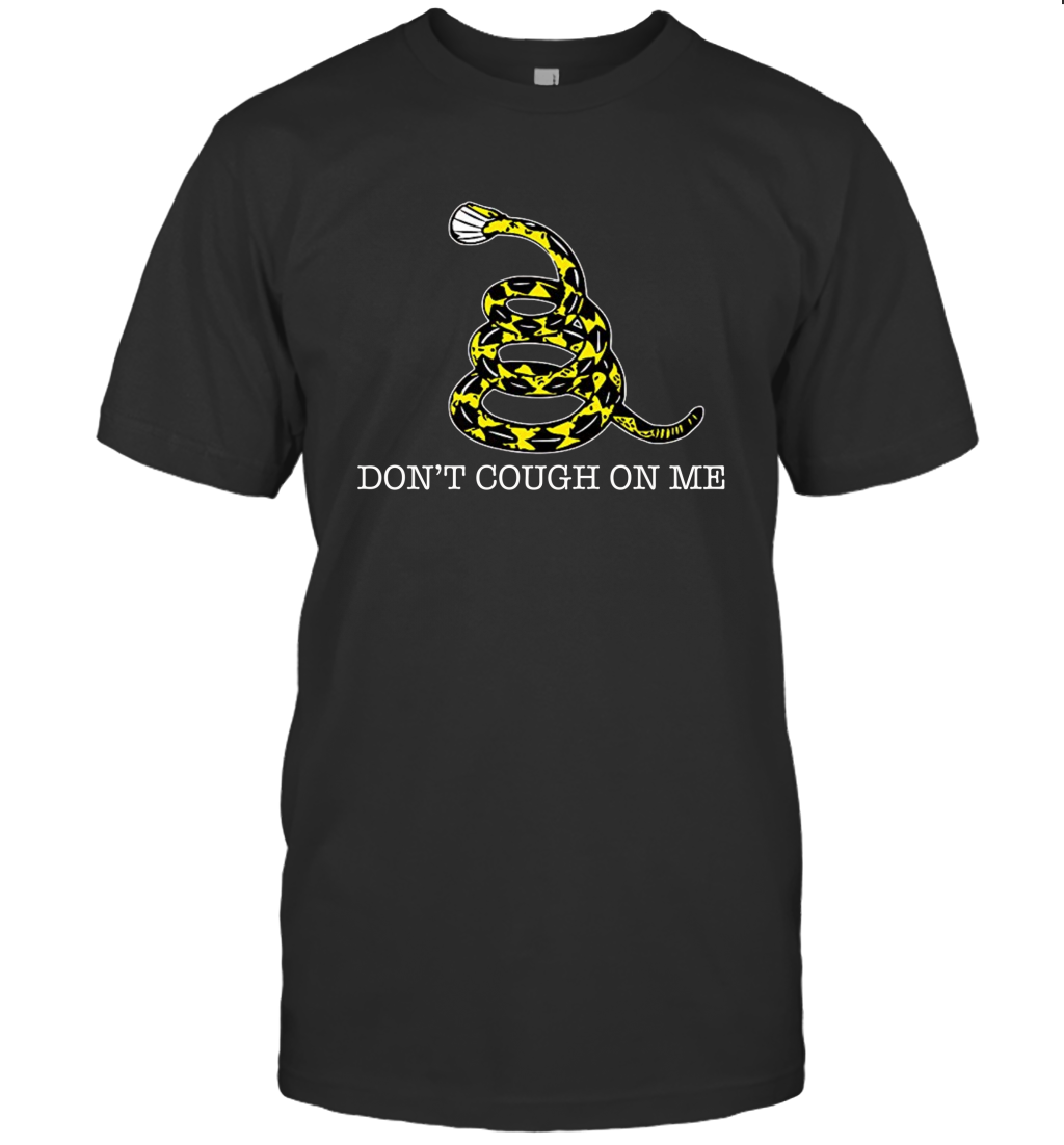 Don't Cough on Me Snake Shirt Gift for Women Men T-Shirt