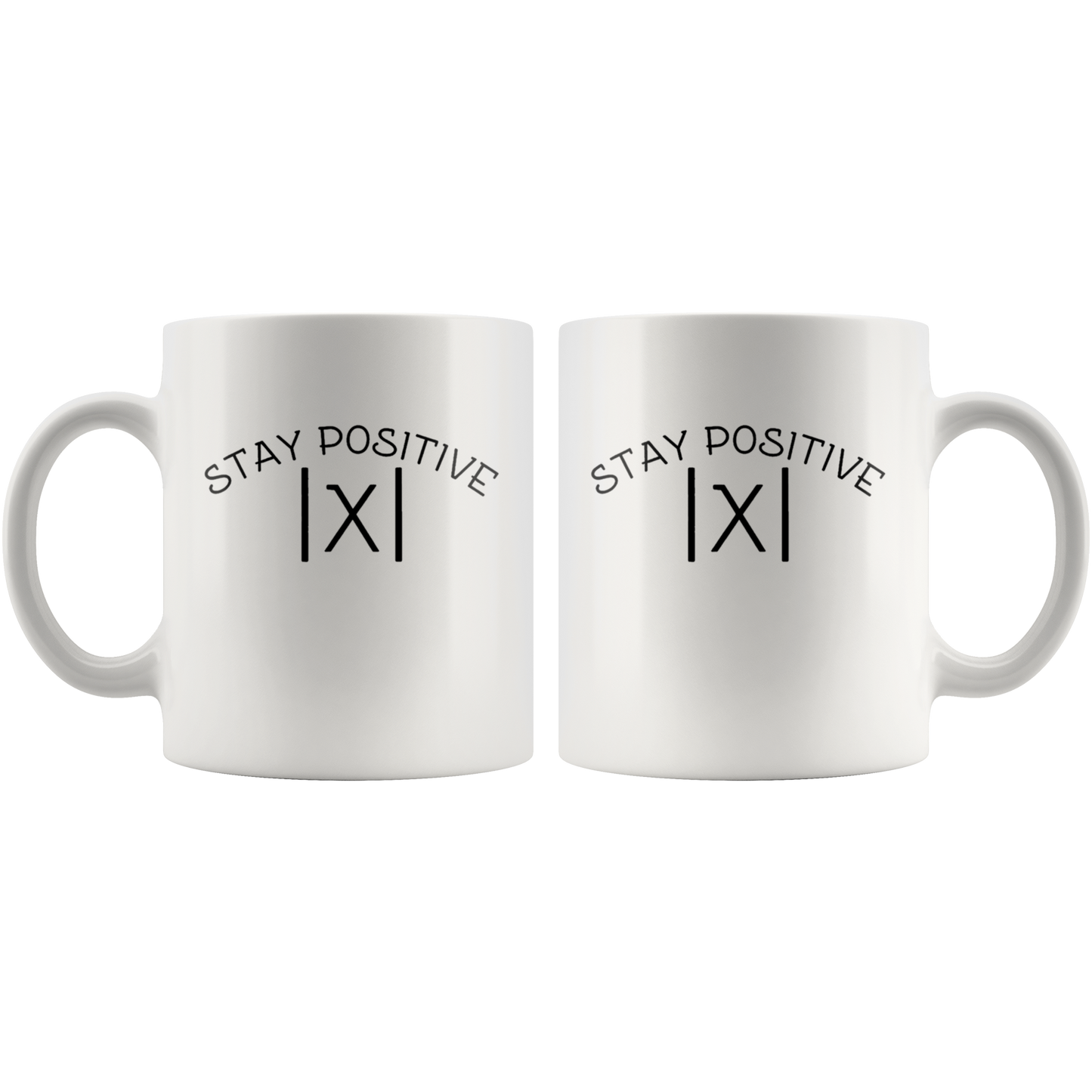 Stay positive mug ca1 teelaunch