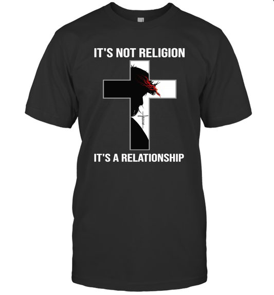 I'ts Not A Religion, It's A Personal Relationship T-Shirt