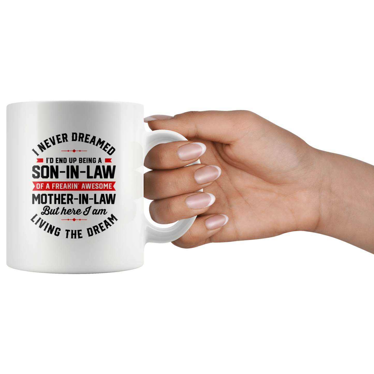 I never dream son in law mug CA3