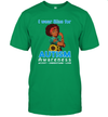 Autism awareness I wear blue for autism t shirt gift T-Shirt
