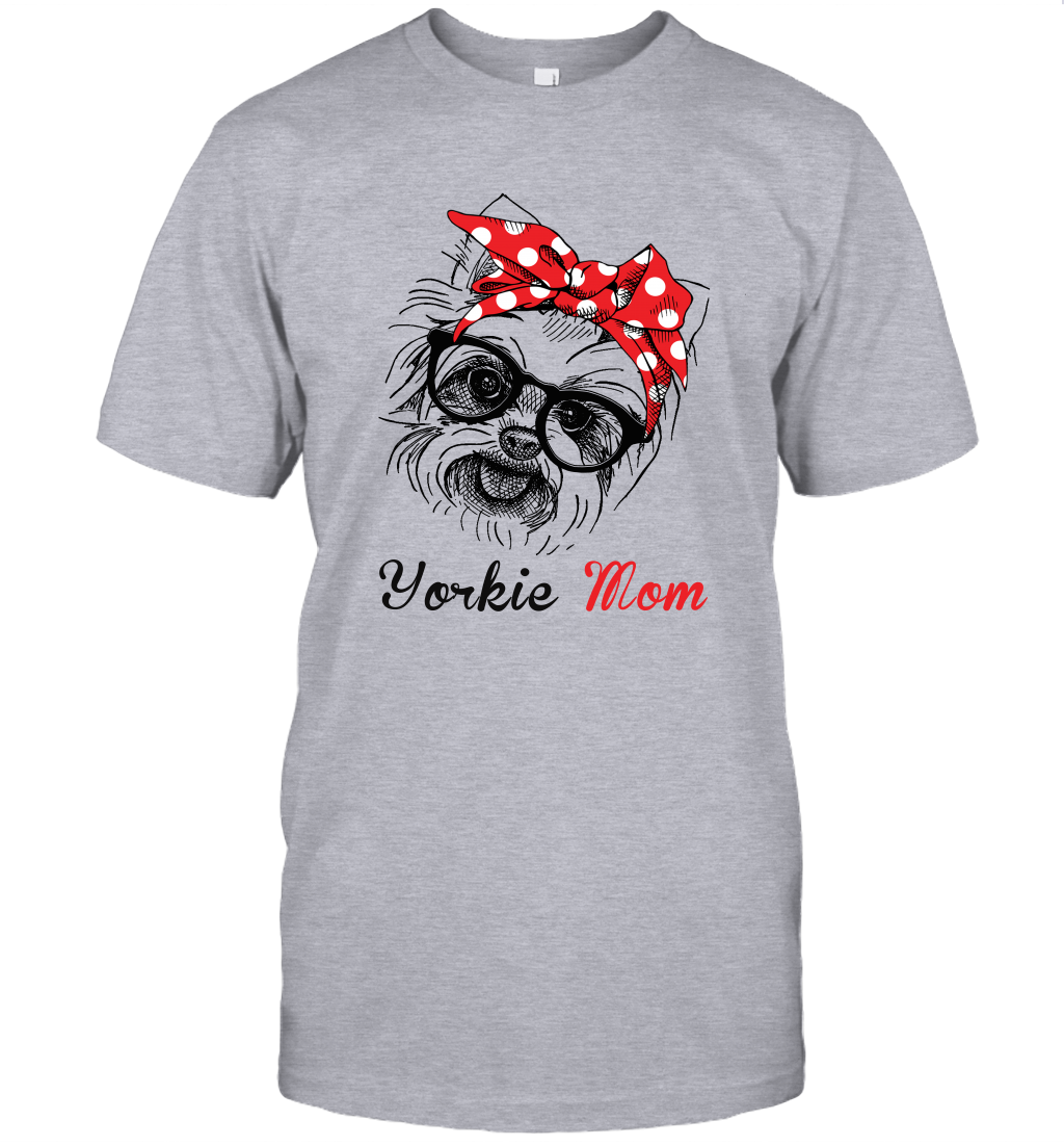 Funny Yorkshire Terrier Mom Unisex Shirt Mother's day gift Yorkie Dog Lover Owner