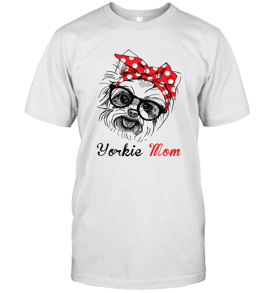 Funny Yorkshire Terrier Mom Unisex Shirt Mother's day gift Yorkie Dog Lover Owner