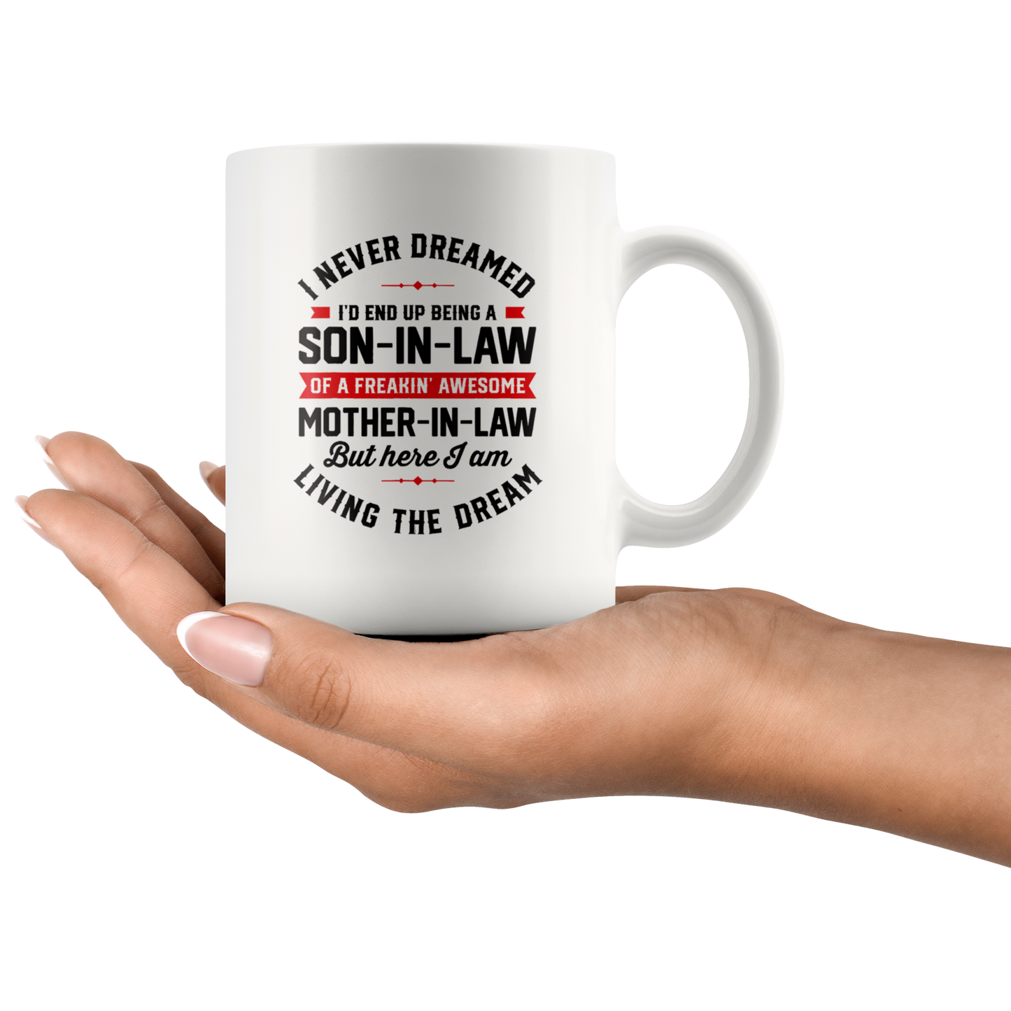 I never dream son in law mug CA3