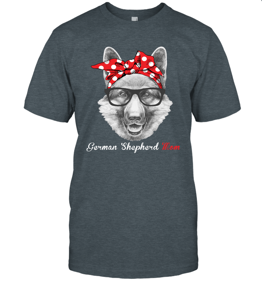 Funny German Shepherd Mom Unisex Shirt Mother's day gift GSD Dog Lover Owner