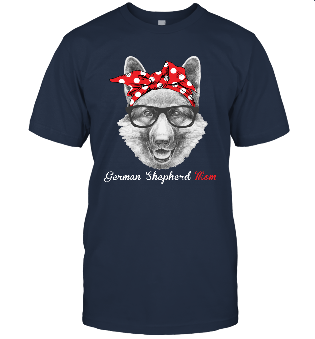 Funny German Shepherd Mom Unisex Shirt Mother's day gift GSD Dog Lover Owner