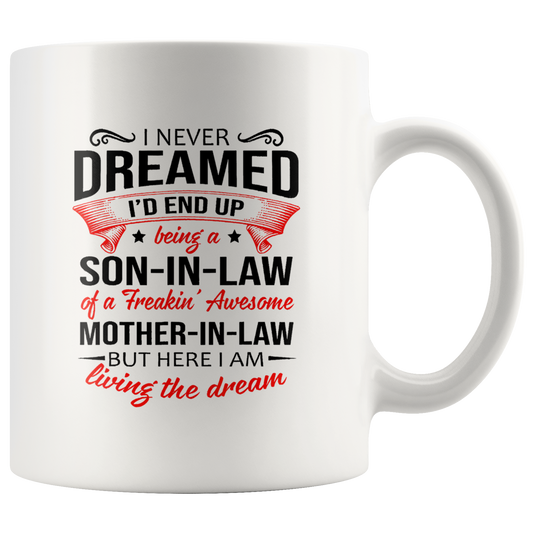 I never dream son in law mug CA16