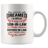 I never dream son in law mug CA16