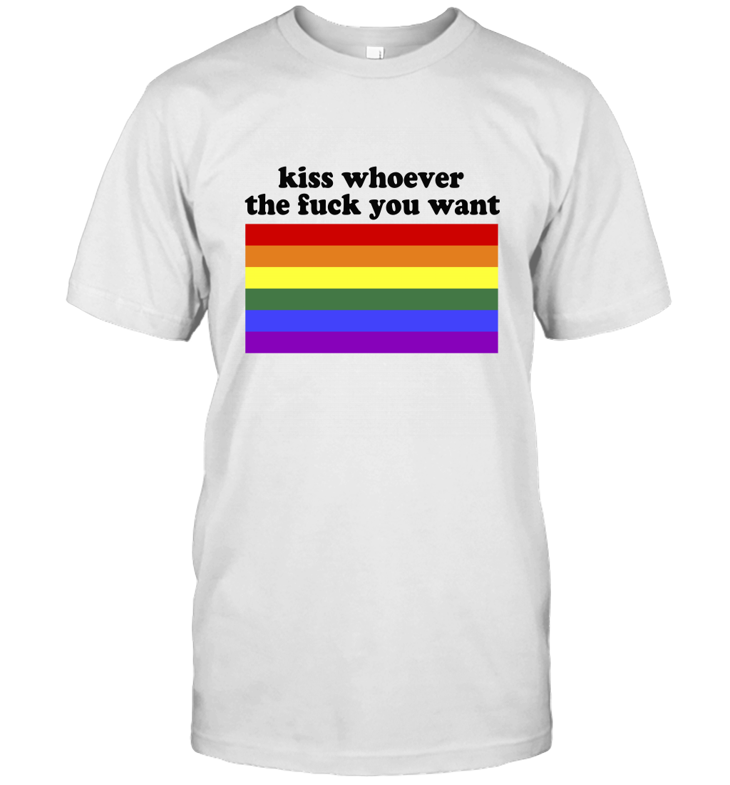 LGBT Rainbow Flag Kiss Whoever The Fuck You Want T-Shirt