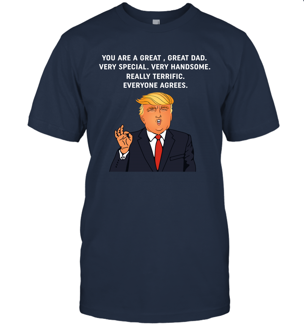 Funny Great Dad Donald Trump Father's Day Gift Unisex T-Shirt