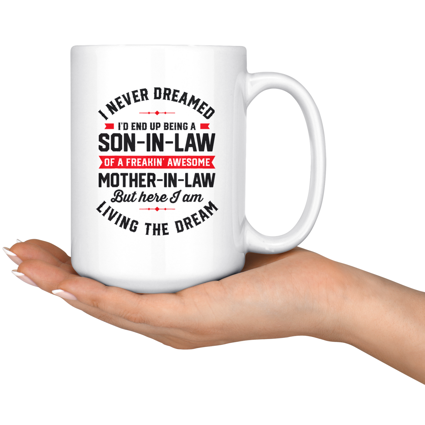 I never dream son in law mug CA3