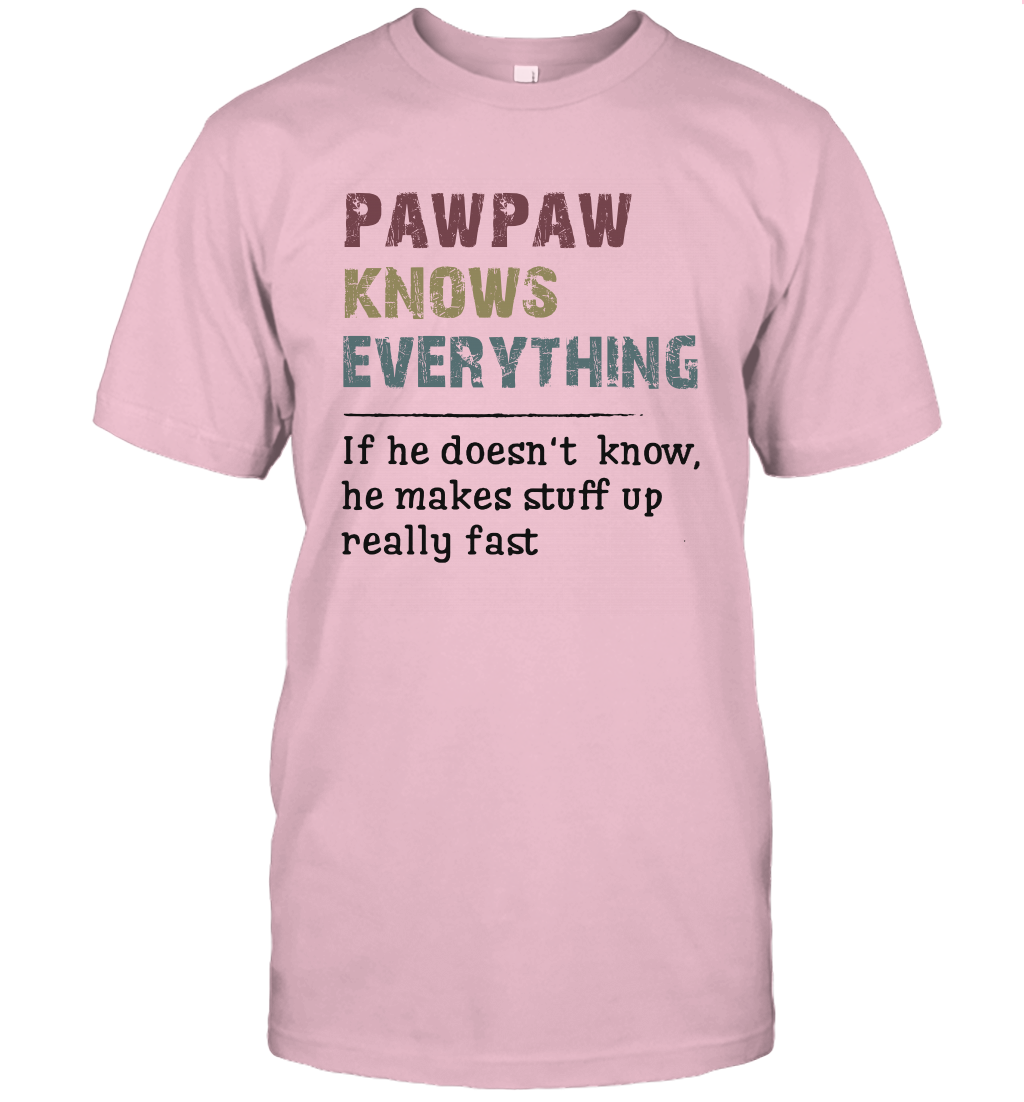 Mens Pawpaw Know Everything Funny Father's Day Gift T-Shirt Gift