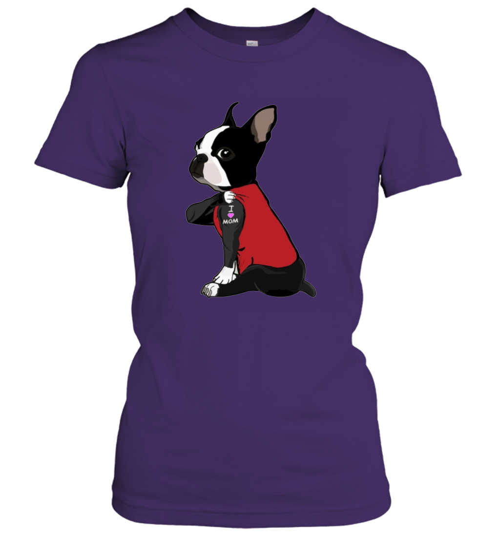 Funny Dog Boston Terrier I Love Mom Tattoo Women's Shirt Dogs Lover Owner Gift 1