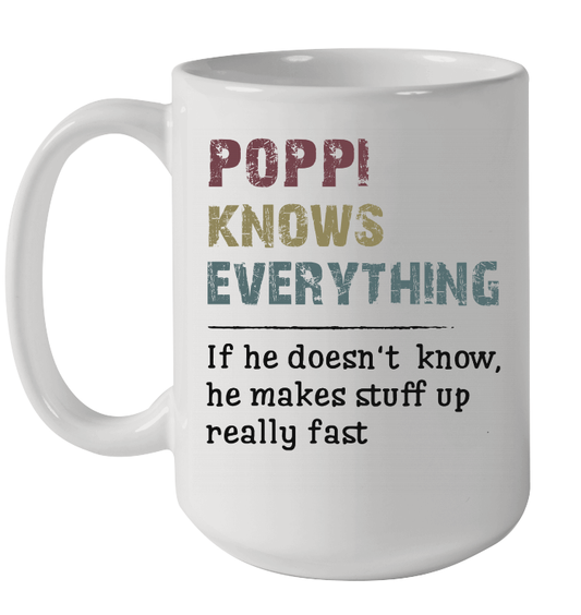 Poppi knows everything If he doesn't know Fathers Day Gifts