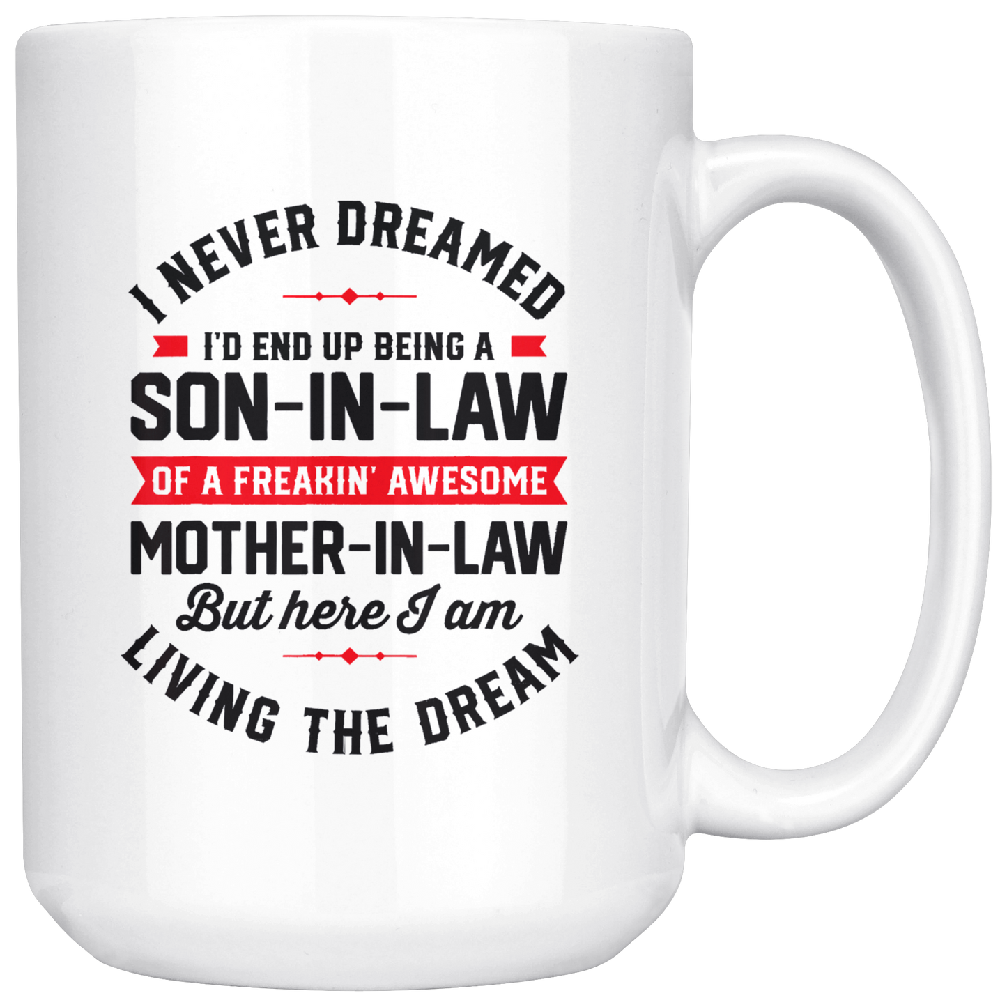 I never dream son in law mug CA3