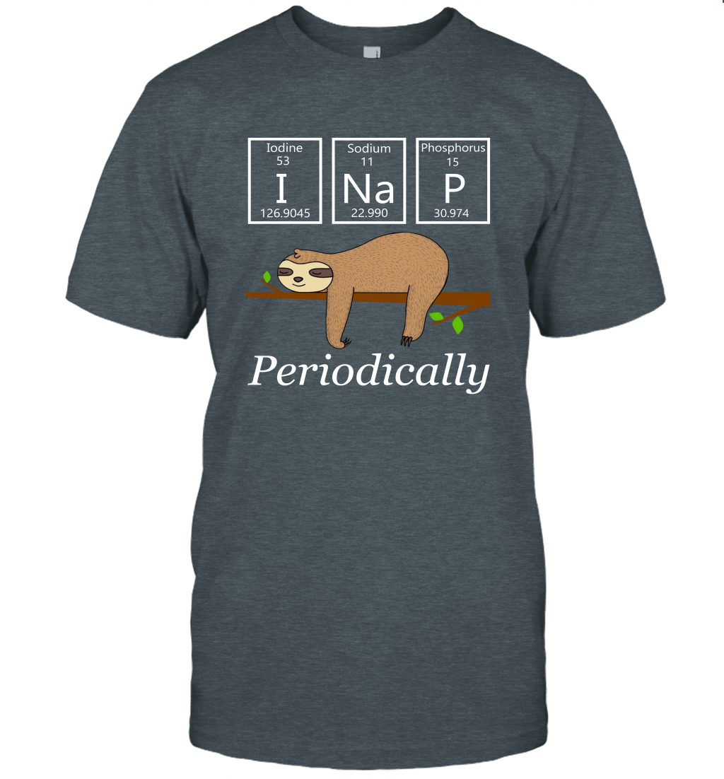 Funy sloth I nap periodically unisex shirt nerdy geeky sloths science chemistry lovers