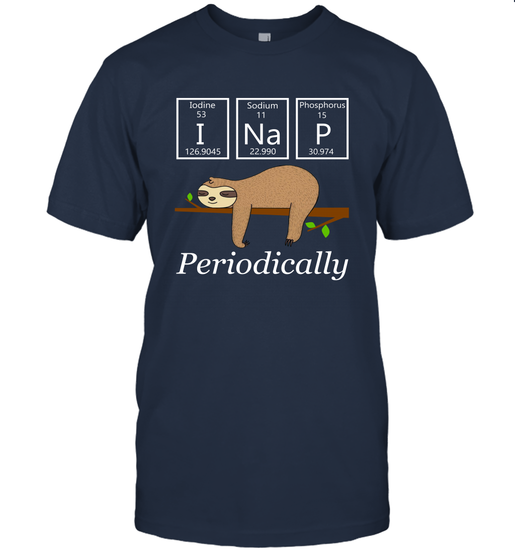 Funy sloth I nap periodically unisex shirt nerdy geeky sloths science chemistry lovers