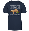 Funy sloth I nap periodically unisex shirt nerdy geeky sloths science chemistry lovers