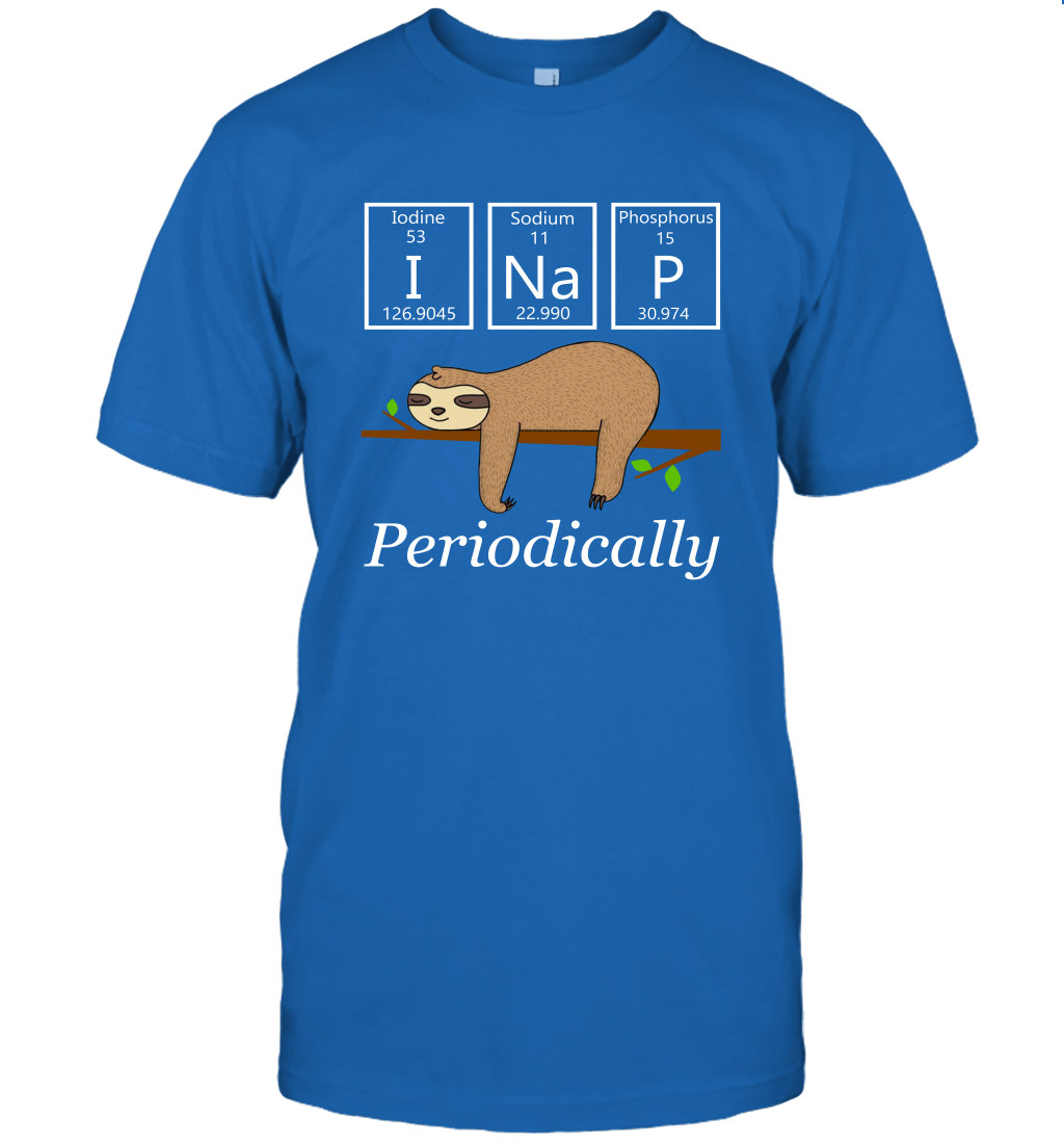 Funy sloth I nap periodically unisex shirt nerdy geeky sloths science chemistry lovers
