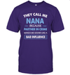 They Call Me Nana Because Partner In Crime T-Shirt